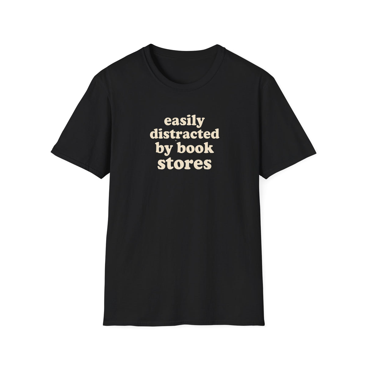 easily distracted by book stores T-Shirt
