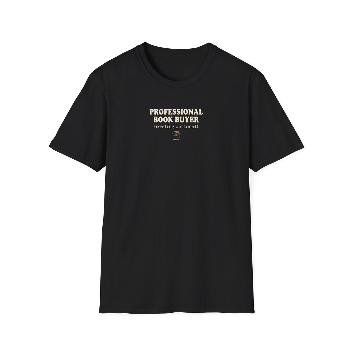 Professional book buyer (reading optional) T-Shirt