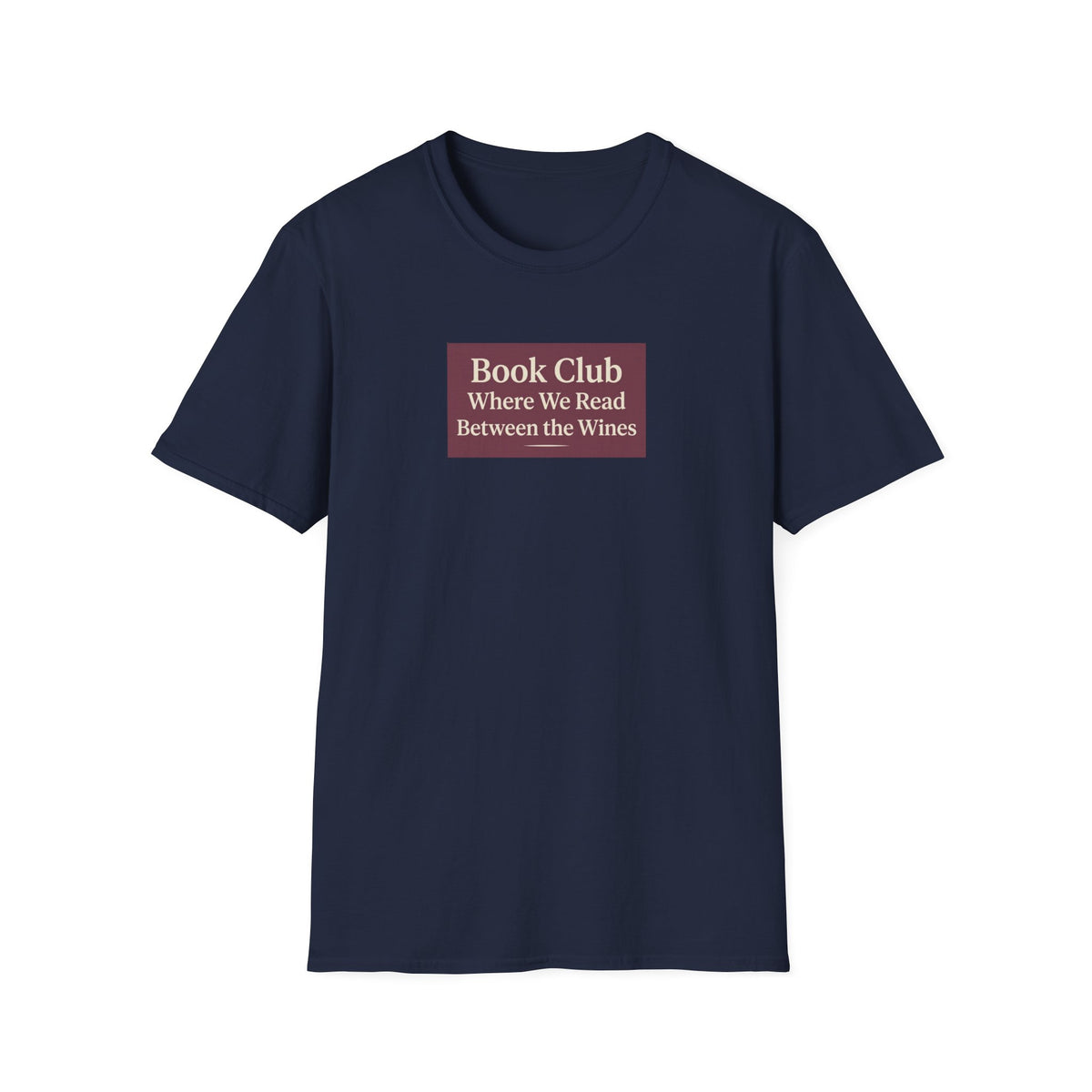 Book Club where we read between the lines T-Shirt