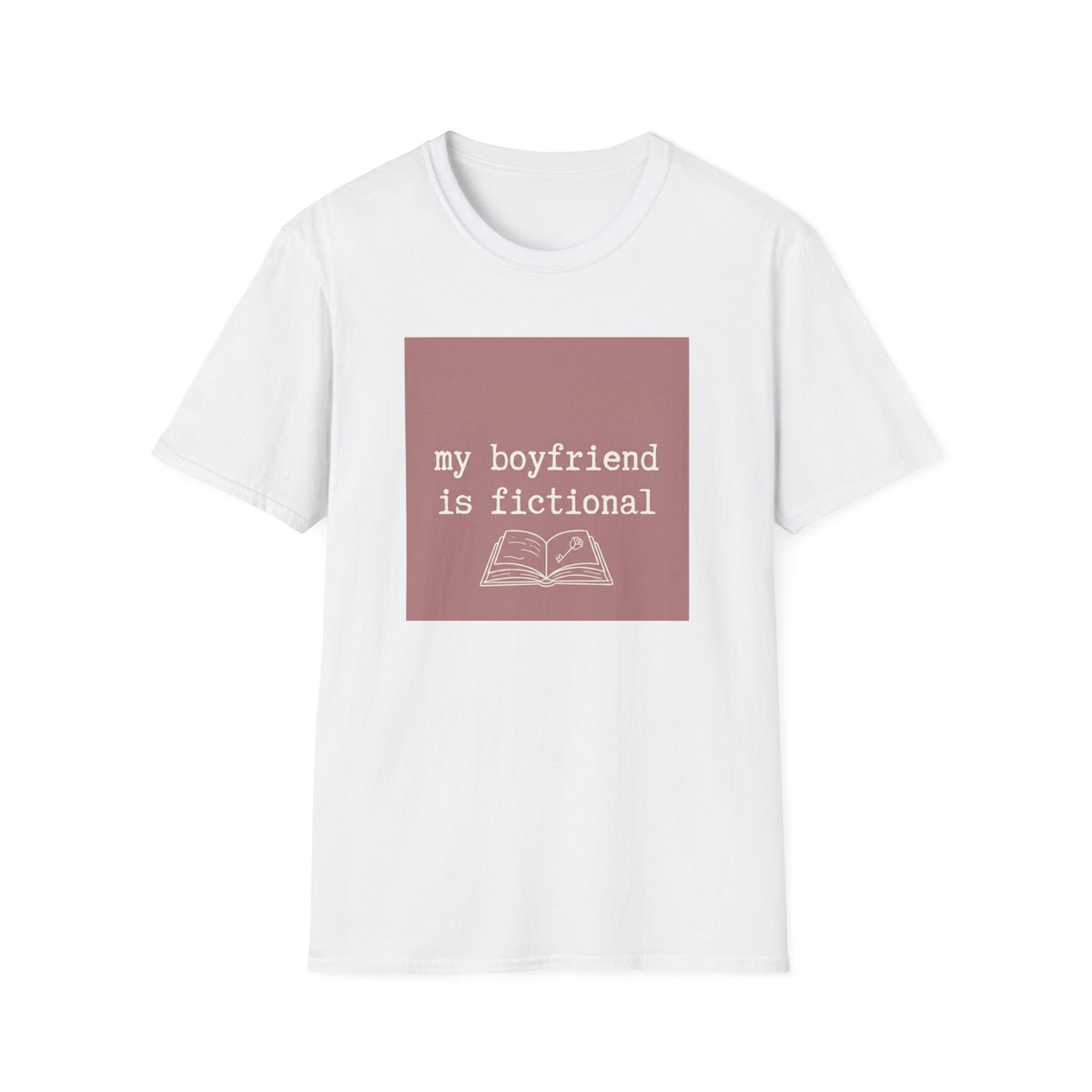 My boyfriend is fictional T-Shirt