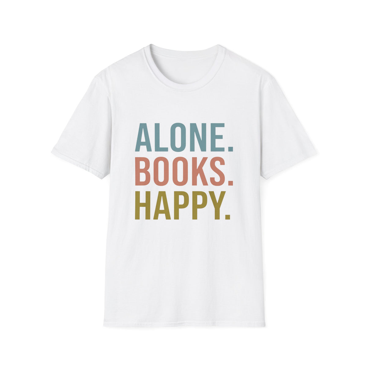 Alone. Books. Happy. T-Shirt