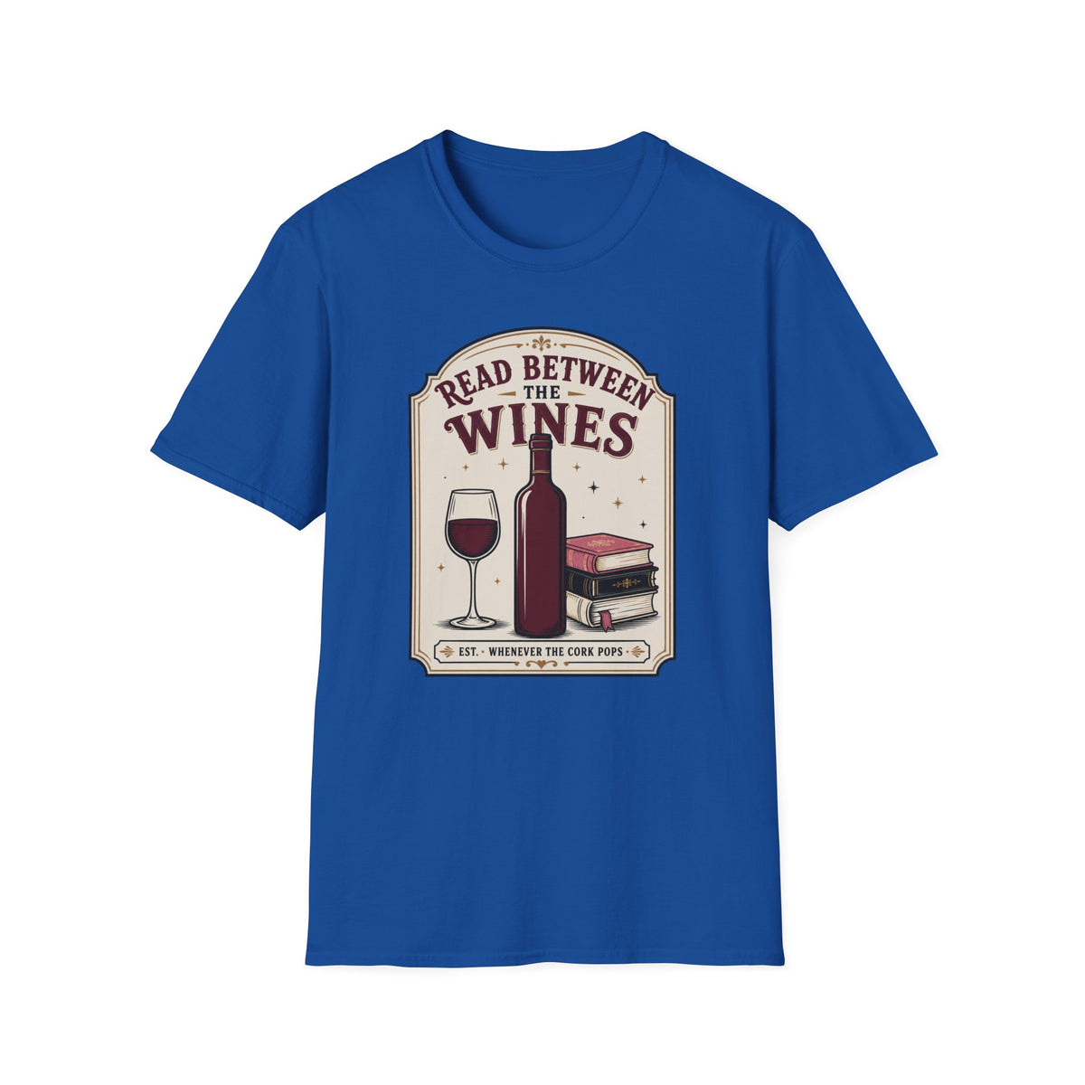 Read between the winesT-Shirt