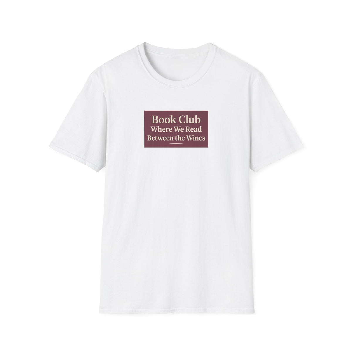 Book Club where we read between the lines T-Shirt