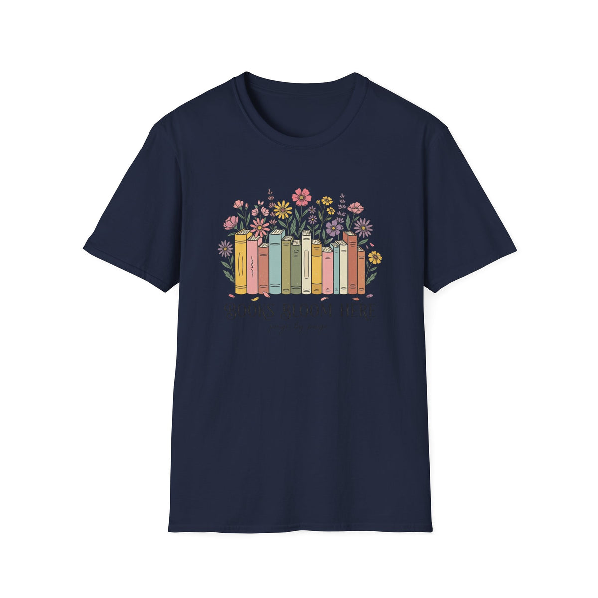 Books bloom here page by page T-Shirt