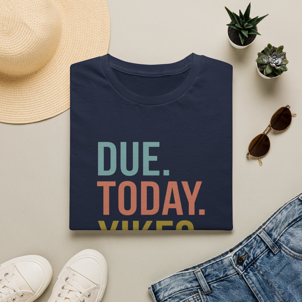 Due. today. Yikes T-Shirt