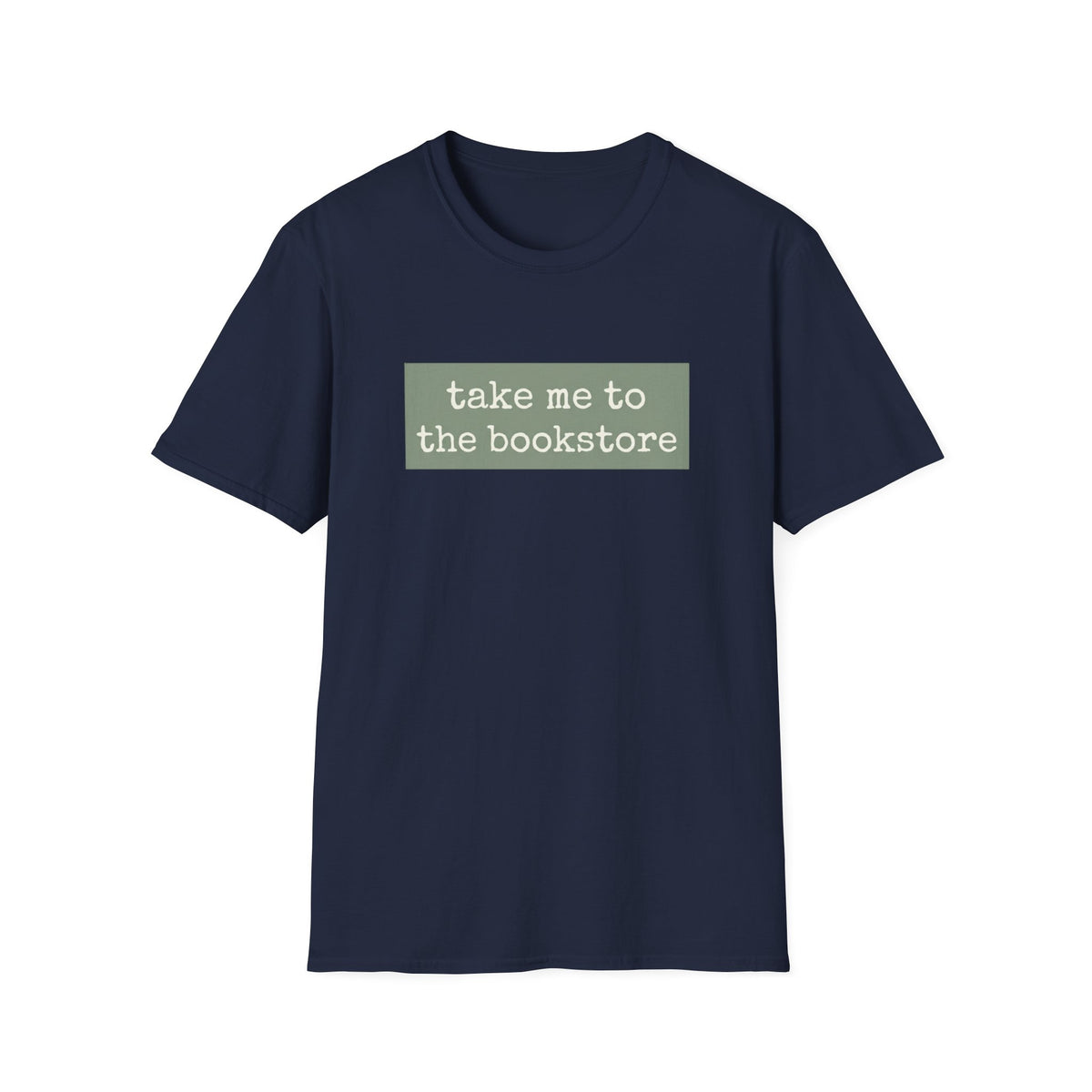 Take me to the book store T-Shirt