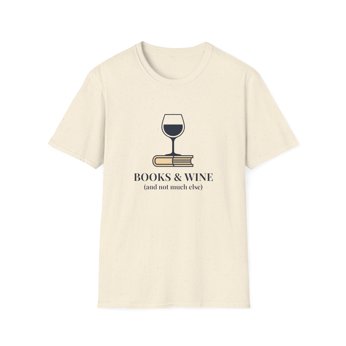 Books & wine (and not much else) T-Shirt