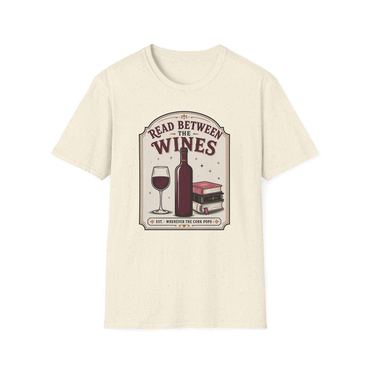 Read between the winesT-Shirt