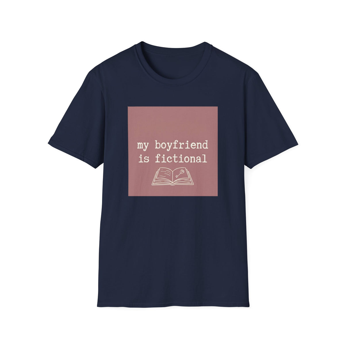 My boyfriend is fictional T-Shirt