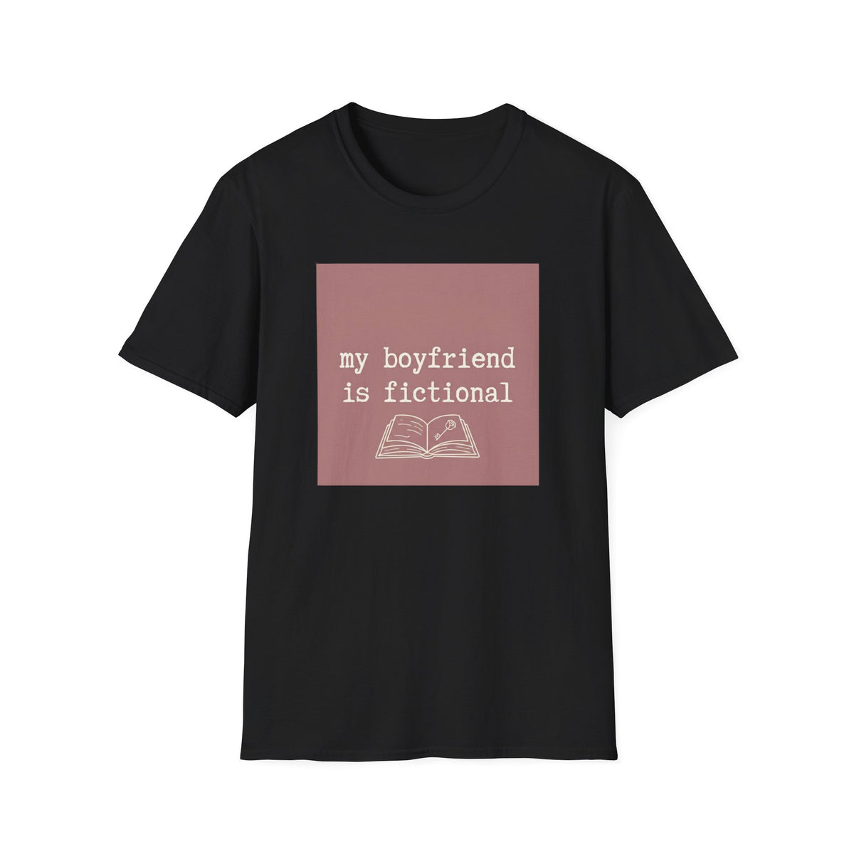 My boyfriend is fictional T-Shirt