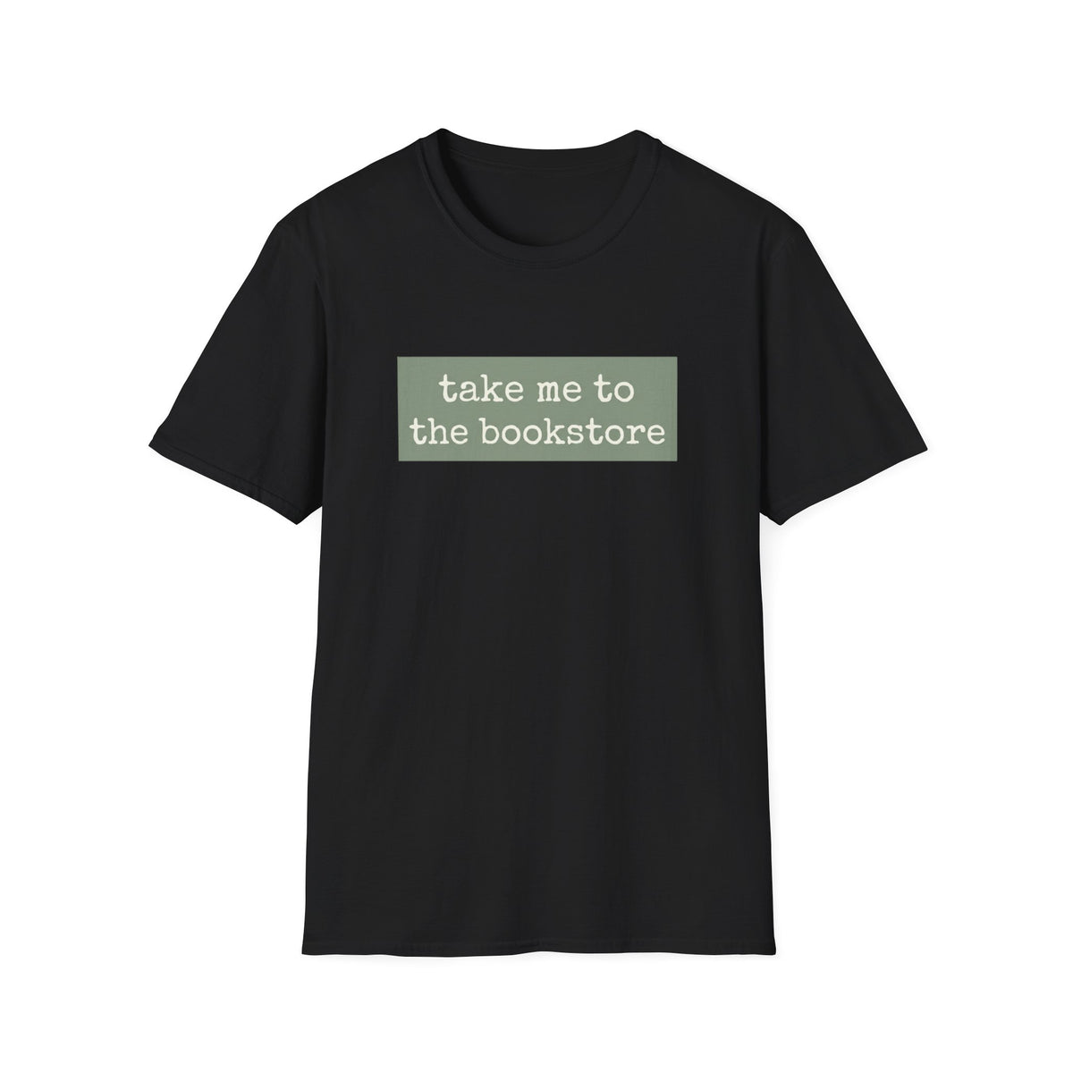 Take me to the book store T-Shirt