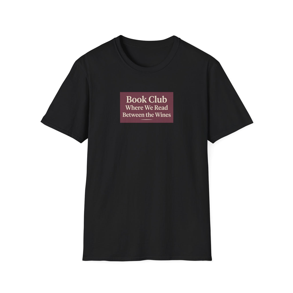 Book Club where we read between the lines T-Shirt