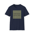 Read more worry less  T-Shirt