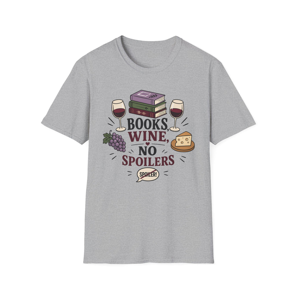 Books Wines No SpoilersT-Shirt