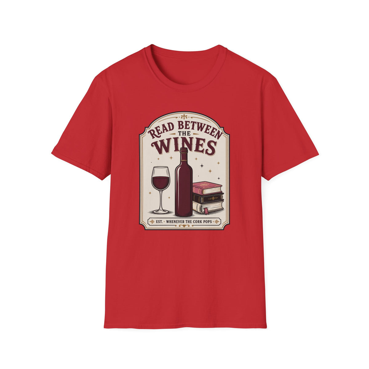Read between the winesT-Shirt