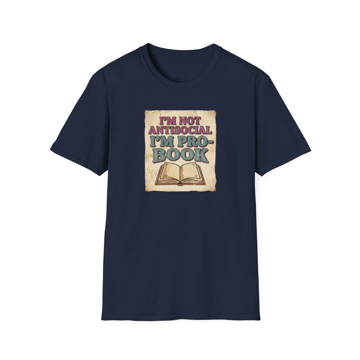 I'm not anti-social, I'm pro book T-Shirt