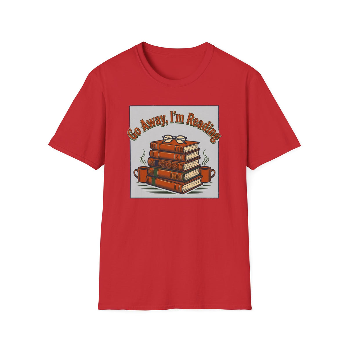 Go away I'm reading T-Shirt