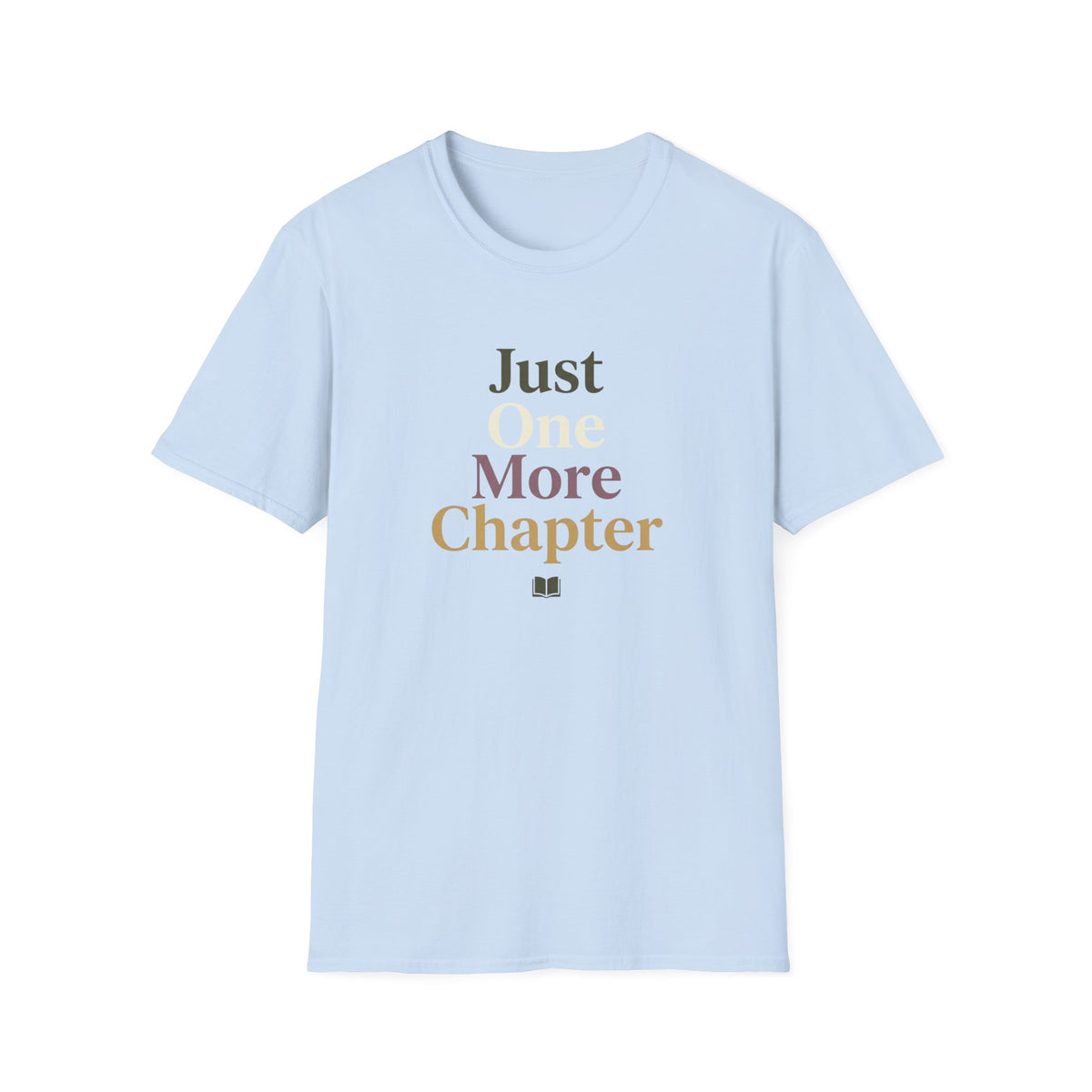 Just one more chapter T-Shirt