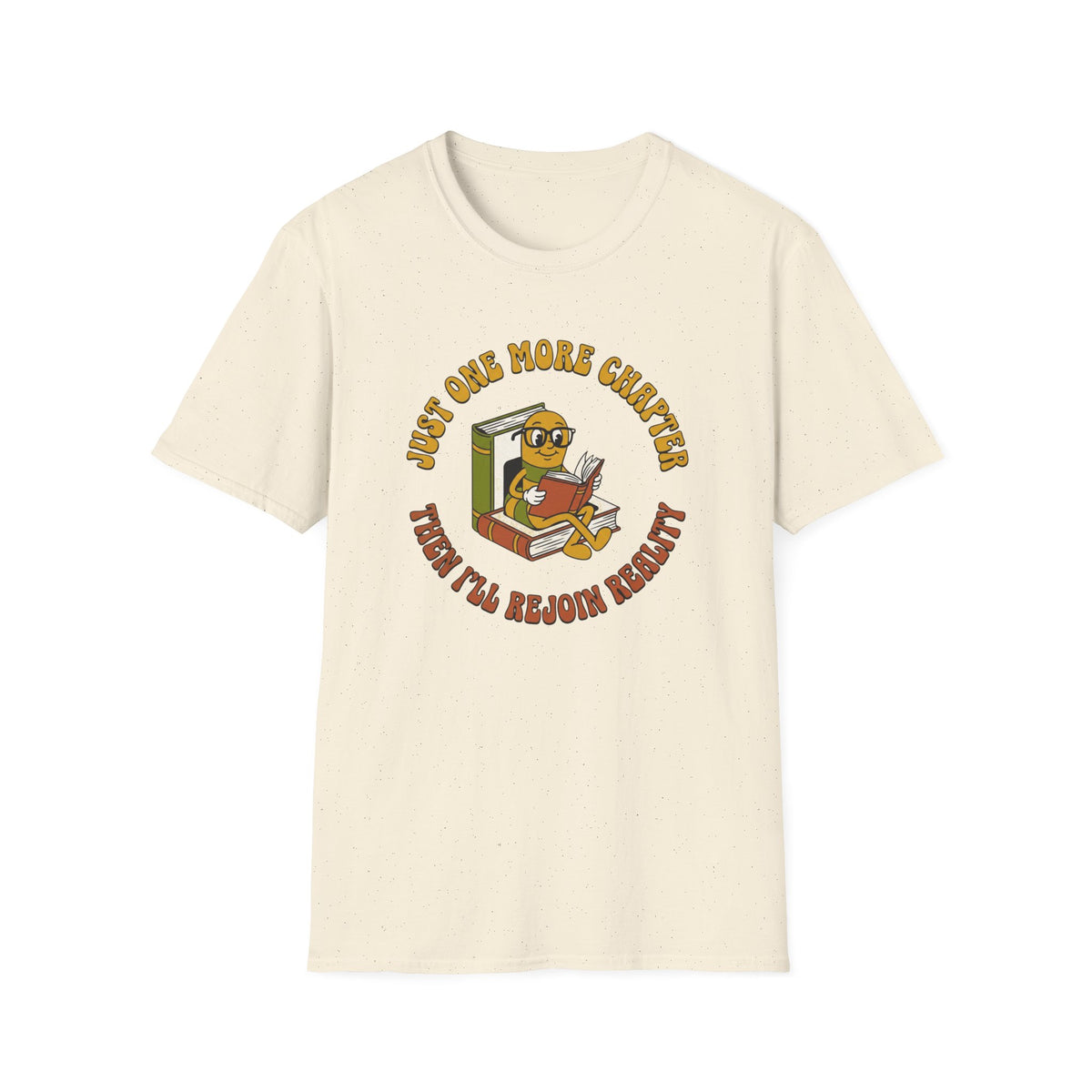 Just one more chapter then I'll rejoin society T-Shirt