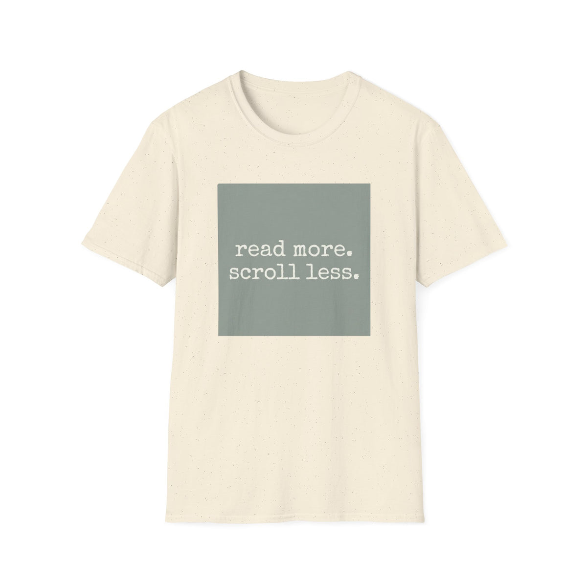 Read more scroll less T-Shirt