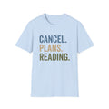 Cancel. Plans. Reading. T-Shirt
