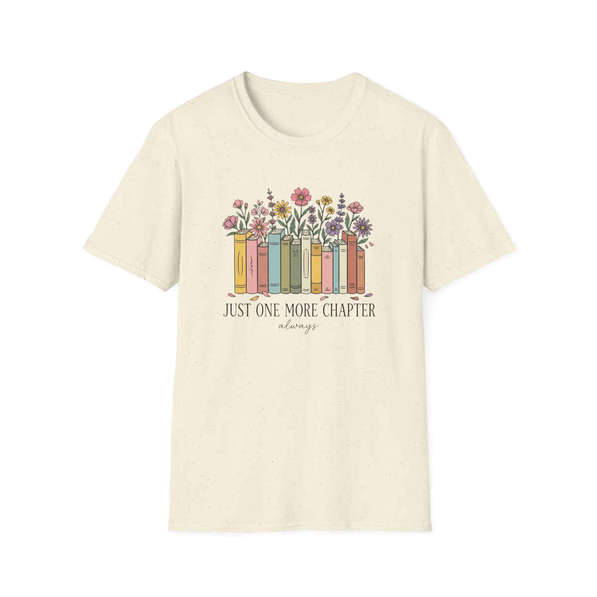 Just one more chapter (always) T-Shirt