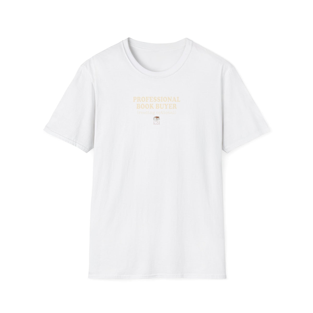 Professional book buyer (reading optional) T-Shirt