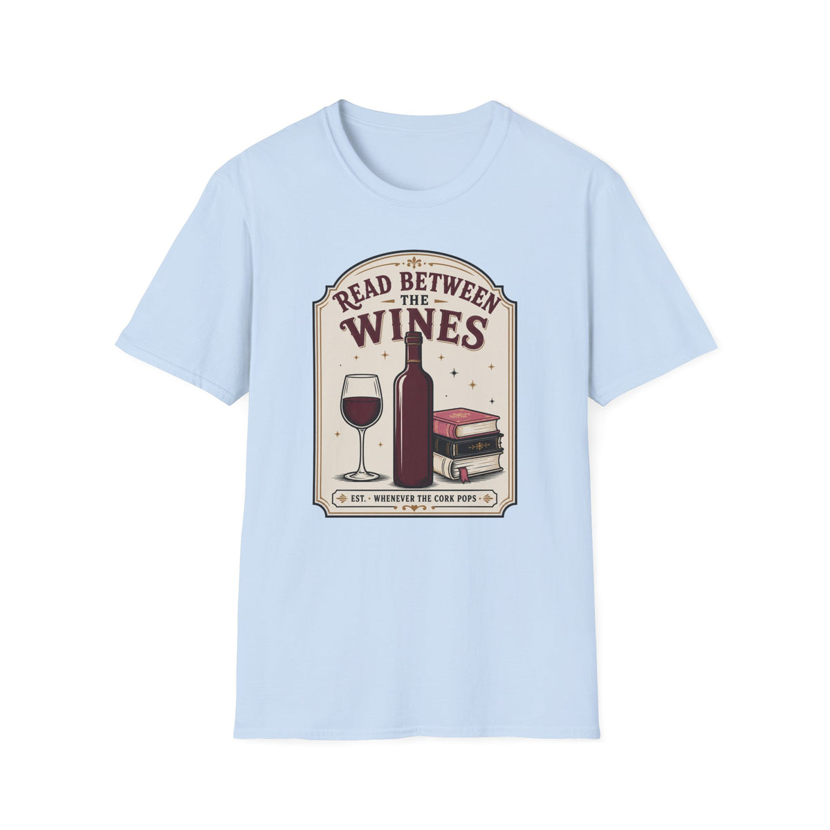 Read between the winesT-Shirt