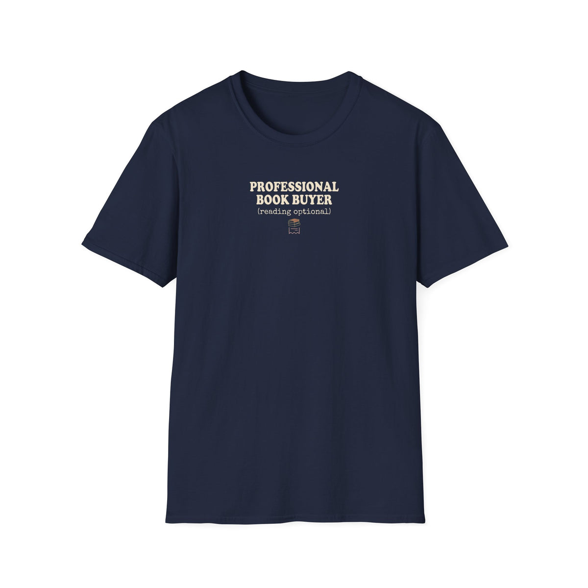 Professional book buyer (reading optional) T-Shirt