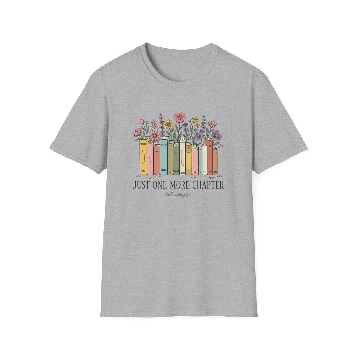 Just one more chapter (always) T-Shirt