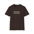 read more. buy books T-Shirt