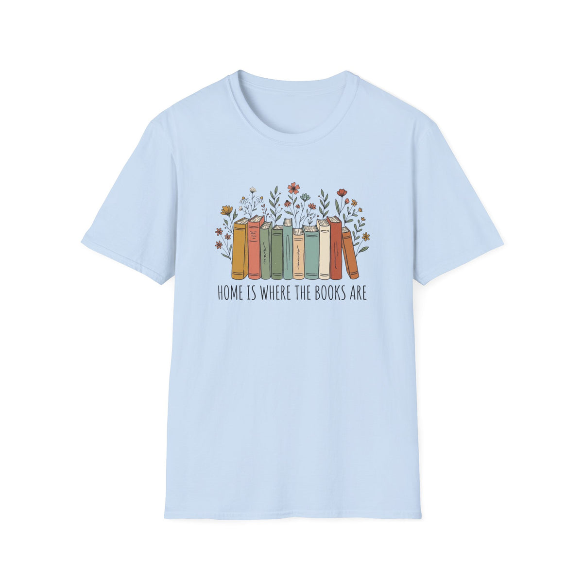 Home is where the books are T-Shirt