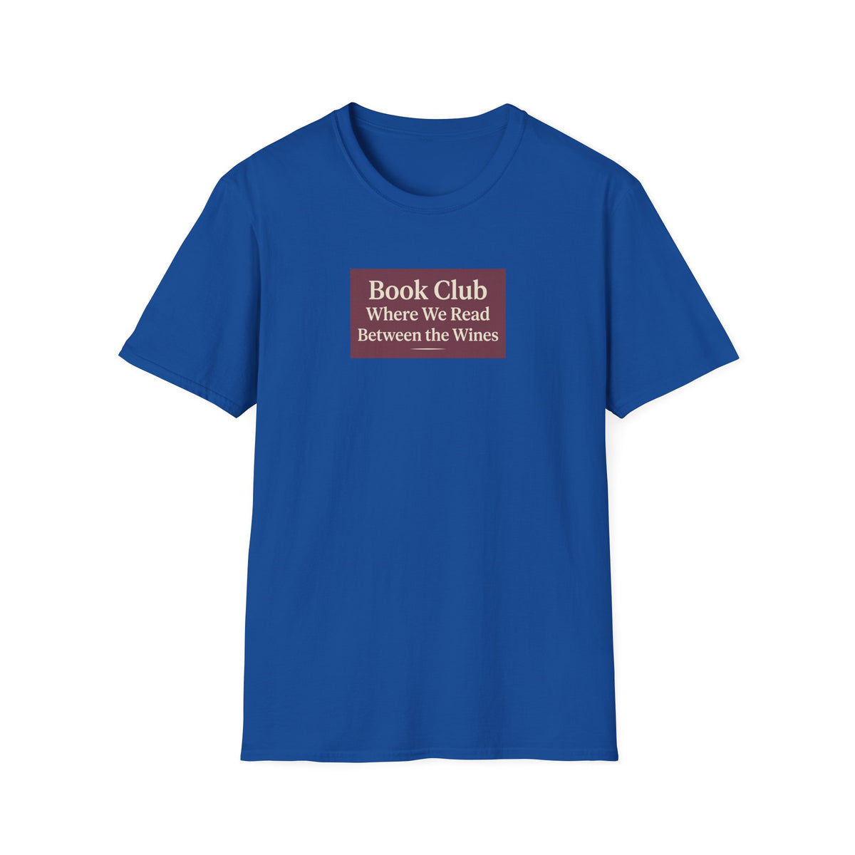 Book Club where we read between the lines T-Shirt